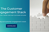 The Customer Engagement Stack
