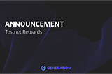 [Announcement] Testnet Rewards