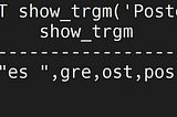 Similarity in Postgres using Trigrams