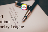 IPL — Indian Poetry League