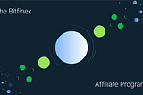 The Bitfinex Affiliate Program is live, and here is how it works!