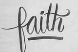 Have Faith & Keep Going