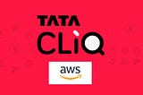 How Tata CLiQ Delivers an Immersive, Omnichannel Experience with Fast-Growing Online Marketplace on…