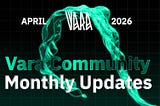 Vara Monthly Recap | April 2026