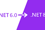 Understanding the Evolution: A Comparison of .NET 6.0 and .NET 8.0