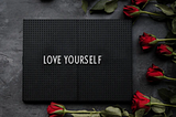 love yourself