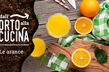 Dall’orto alla cucina — Le arance