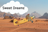 Sweet Dreamz