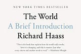 The World: A Brief Introduction by Dr. Richard Haass Interview on The Chris Voss Show Podcast