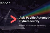 Asia Pacific Automotive Cybersecurity