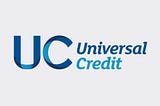 Universal Credit — A Quick Guide