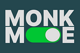 Monk Mode 101: The Ultimate Guide to Focused Work in 2023