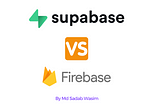Why did I choose Supabase over Firebase?