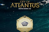CITY OF ATLANTUS | WHITE PAPER v1.0