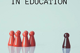 Equity in Education