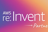 AWS Partners Guide to re:Invent 2019