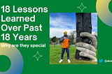 18 Lessons Learned Over The Past 18 Years