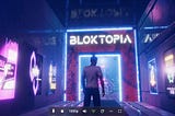 Bloktopia; The Metaverse-Hub of the Future?