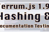 Documentation Testing & Hashing with Javascript (Ferrum.js 1.9)