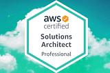 How I passed AWS Solutions Architect Professional in 2020