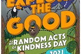 Random Acts of Kindness and the 2nd Agreement