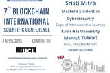 Sristi Mitra of Kadir Has University to Present Blockchain Research at ISC2025 in London