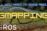 Localization, Mapping and SLAM using GMapping
