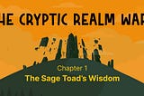 Chapter 1: The Sage Toad’s Wisdom