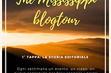 The Mississippi Blogtour ep.