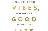 Top 10 Takeaways From Good Vibes, Good Life By Vex King