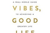 Top 10 Takeaways From Good Vibes, Good Life By Vex King