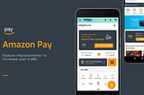 Amazon Pay — UX Study to increase customer traffic