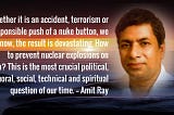 Nuclear weapons free world — Amit Ray Quotes