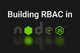 Building RBAC in Node