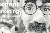 A Curated Collection Of Content Marketing Case Studies