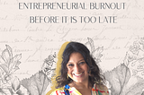 How to be aware of entrepreneurial burnout before it is too late