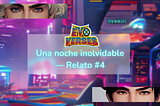 📚EvoVerses: Una noche inolvidable — Relato #4 [Spanish]