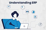 Understanding ERP