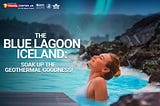 The Blue Lagoon Iceland: Soak up the geothermal goodness!