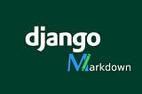 Integrating Django Admin with Markdown Editor