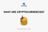 What Are Cryptocurrencies? — Ethereum (ETH) | Binance Coin (BNB)