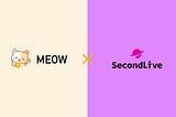 😼Meow Protocol x SecondLive Collaboration