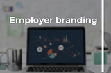 How to Build a Successful Employer Brand