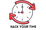 These 10 tricks to hack your time!! *must read*