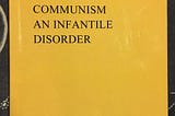 “Left-Wing” Communism- An Infantile Disorder by Vladimir Lenin