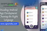 Decoding Android App Development: Choosing the Right Language