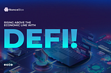 Rising above the economic line with Defi!