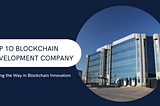Top 10 Blockchain Development Company In USA