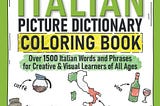 [EPUB[BEST]} Italian Picture Dictionary Coloring Book: Over 1500 Italian Words and Phrases for…
