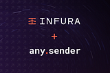any.sender + Infura : Acquisition announcement